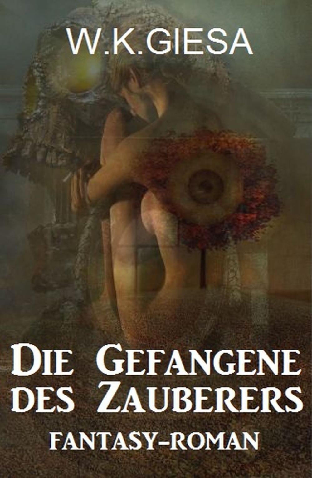 Big bigCover of Die Gefangene des Zauberers