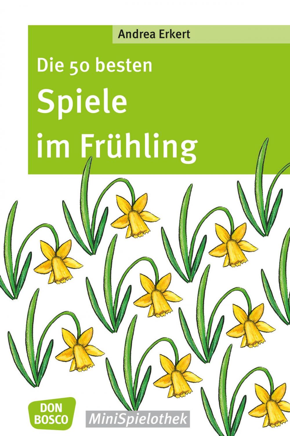 Big bigCover of Die 50 besten Spiele im Frühling - eBook