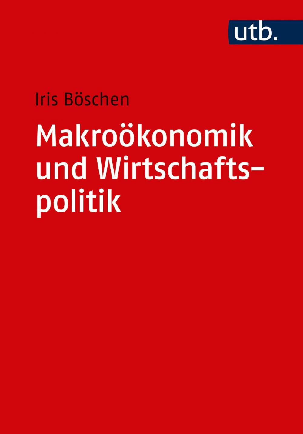 Big bigCover of Makroökonomik und Wirtschaftspolitik