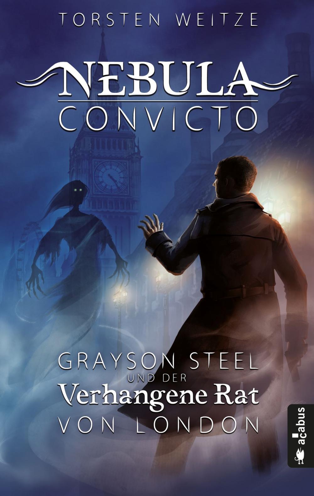 Big bigCover of Nebula Convicto. Grayson Steel und der Verhangene Rat von London (Fantasy)