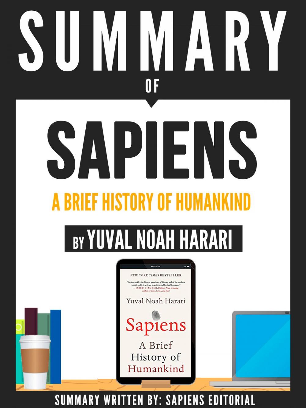 Big bigCover of Summary Of "Sapiens: A Brief History Of Humankind - By Yuval Noah Harari"