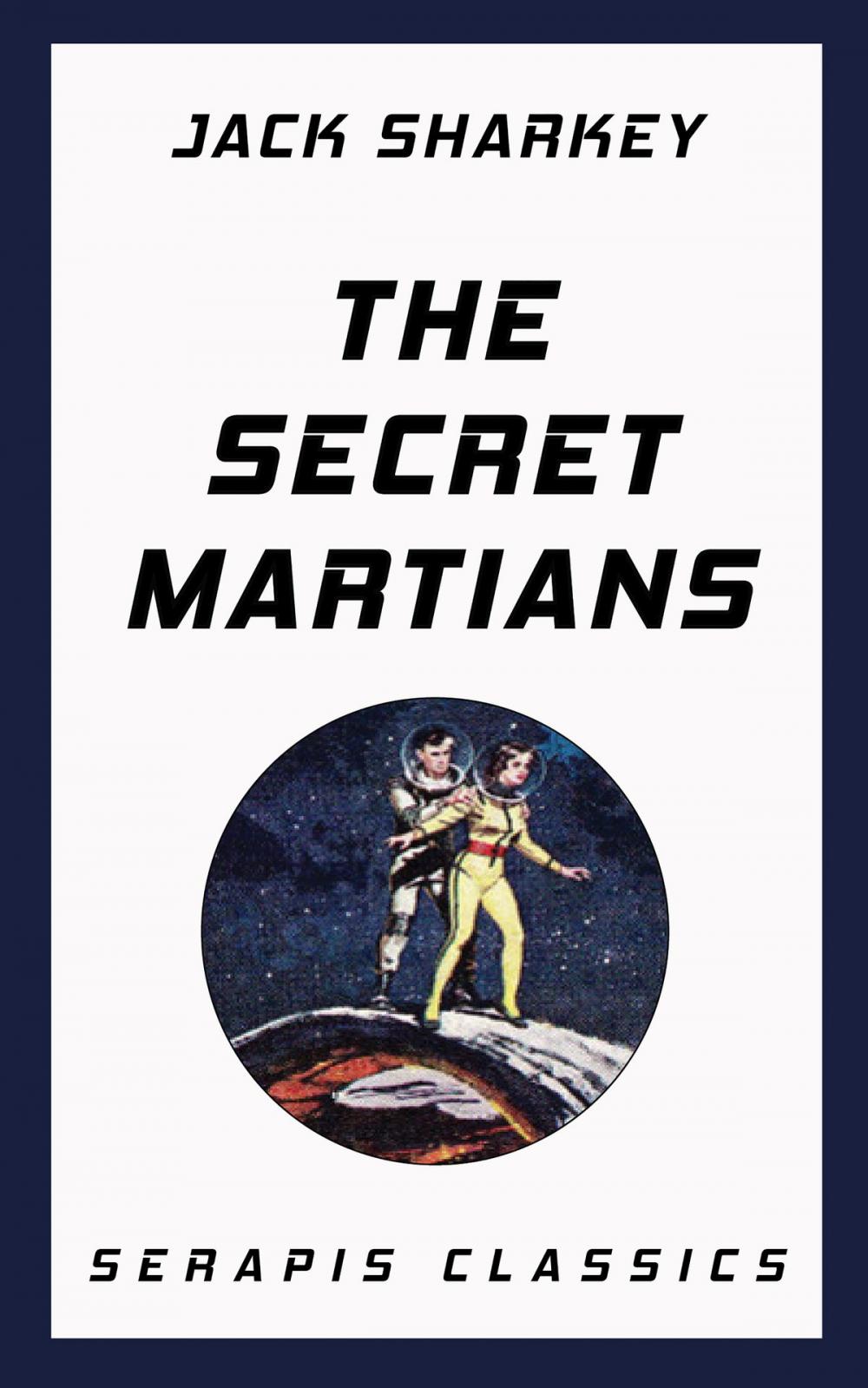 Big bigCover of The Secret Martians