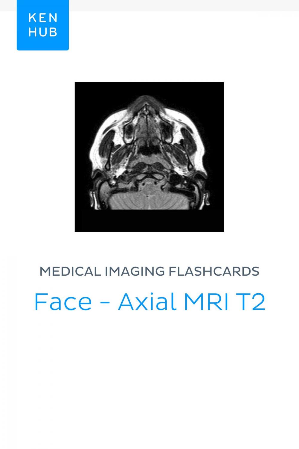 Big bigCover of Medical Imaging flashcards: Face - Axial MRI T2