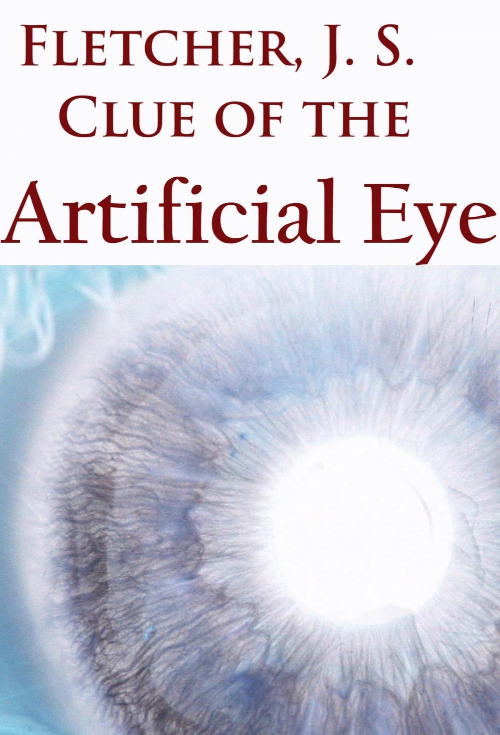 Big bigCover of Clue of the Artificial Eye