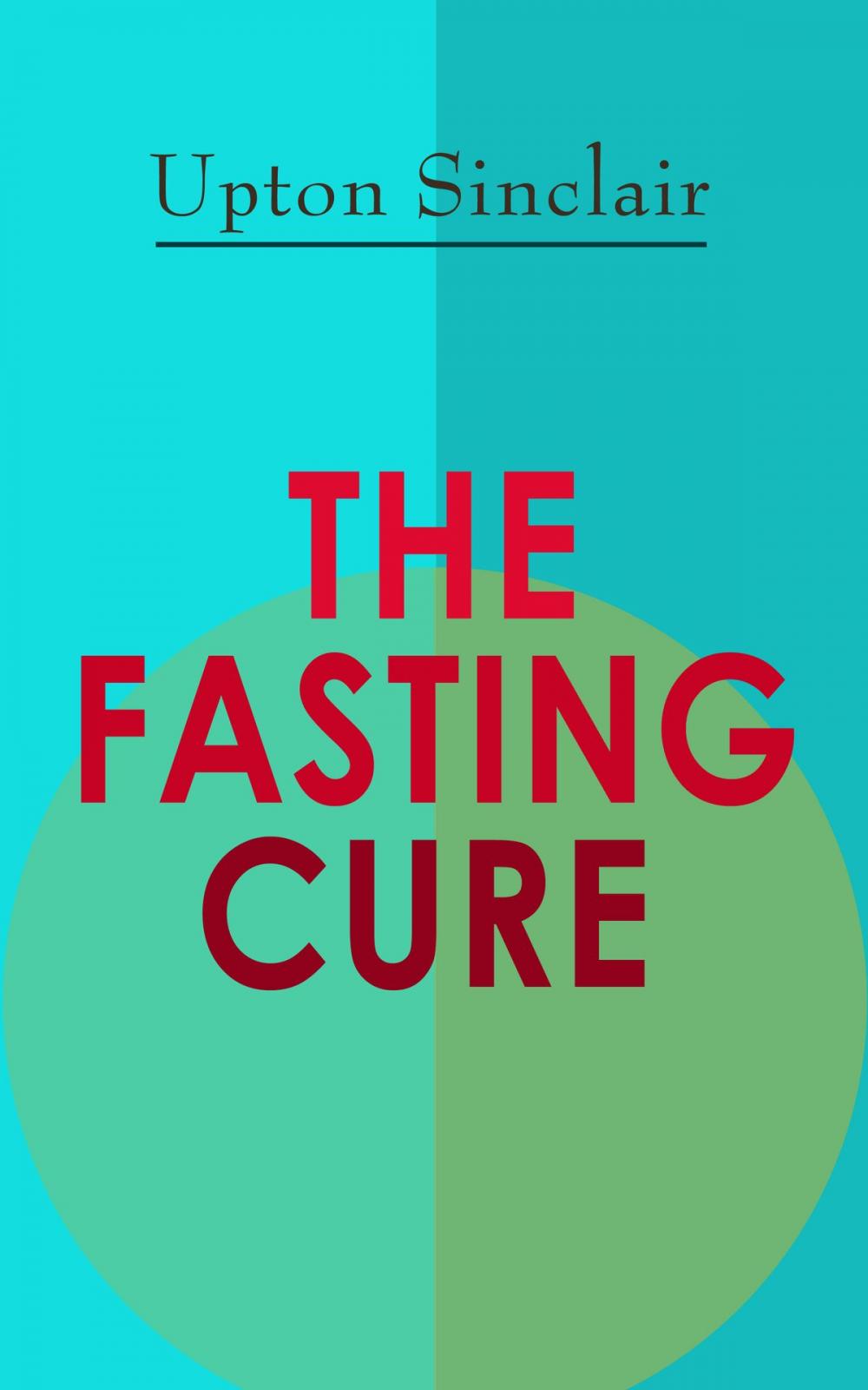 Big bigCover of THE FASTING CURE