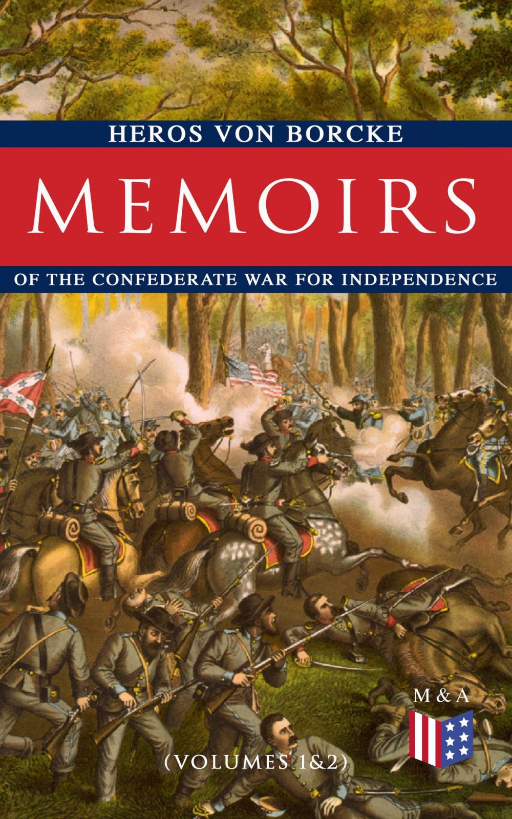 Big bigCover of Memoirs of the Confederate War for Independence (Volumes 1&2)