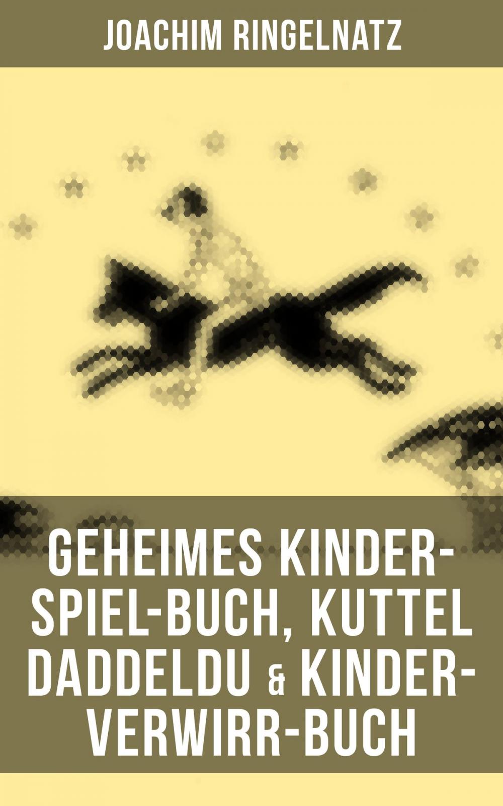 Big bigCover of Geheimes Kinder-Spiel-Buch, Kuttel Daddeldu & Kinder-Verwirr-Buch