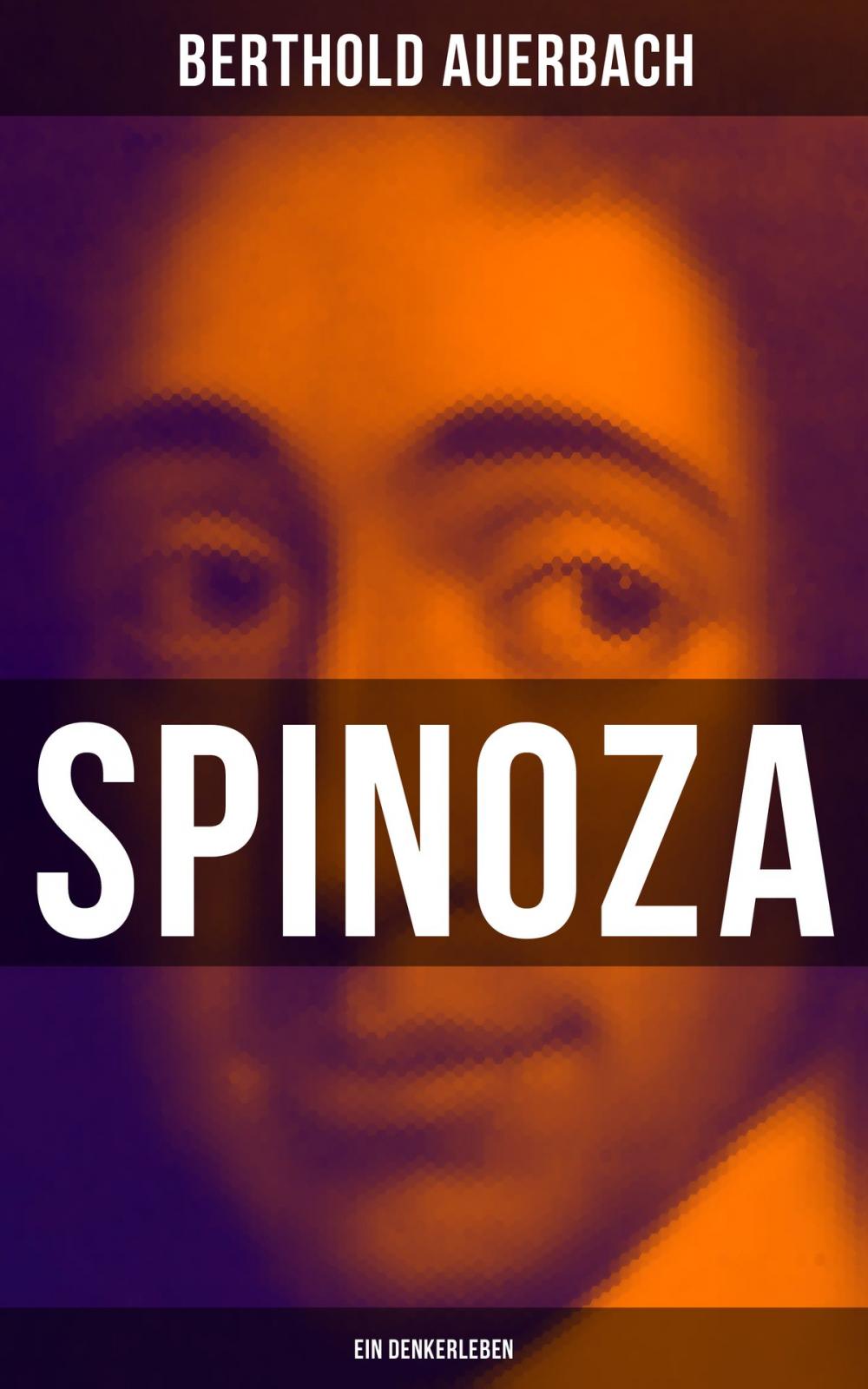 Big bigCover of Spinoza: Ein Denkerleben