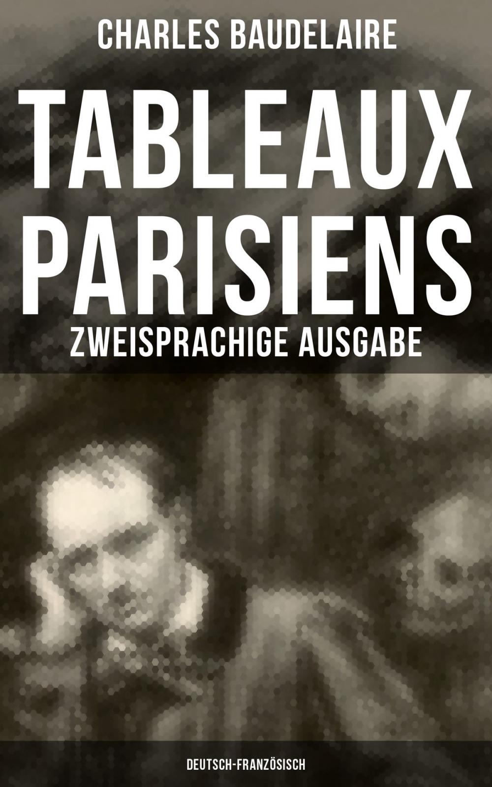 Big bigCover of Tableaux parisiens: Zweisprachige Ausgabe (Deutsch-Französisch)