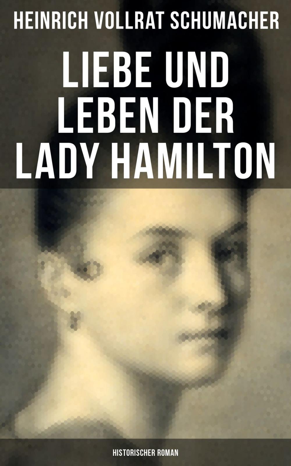 Big bigCover of Liebe und Leben der Lady Hamilton (Historischer Roman)