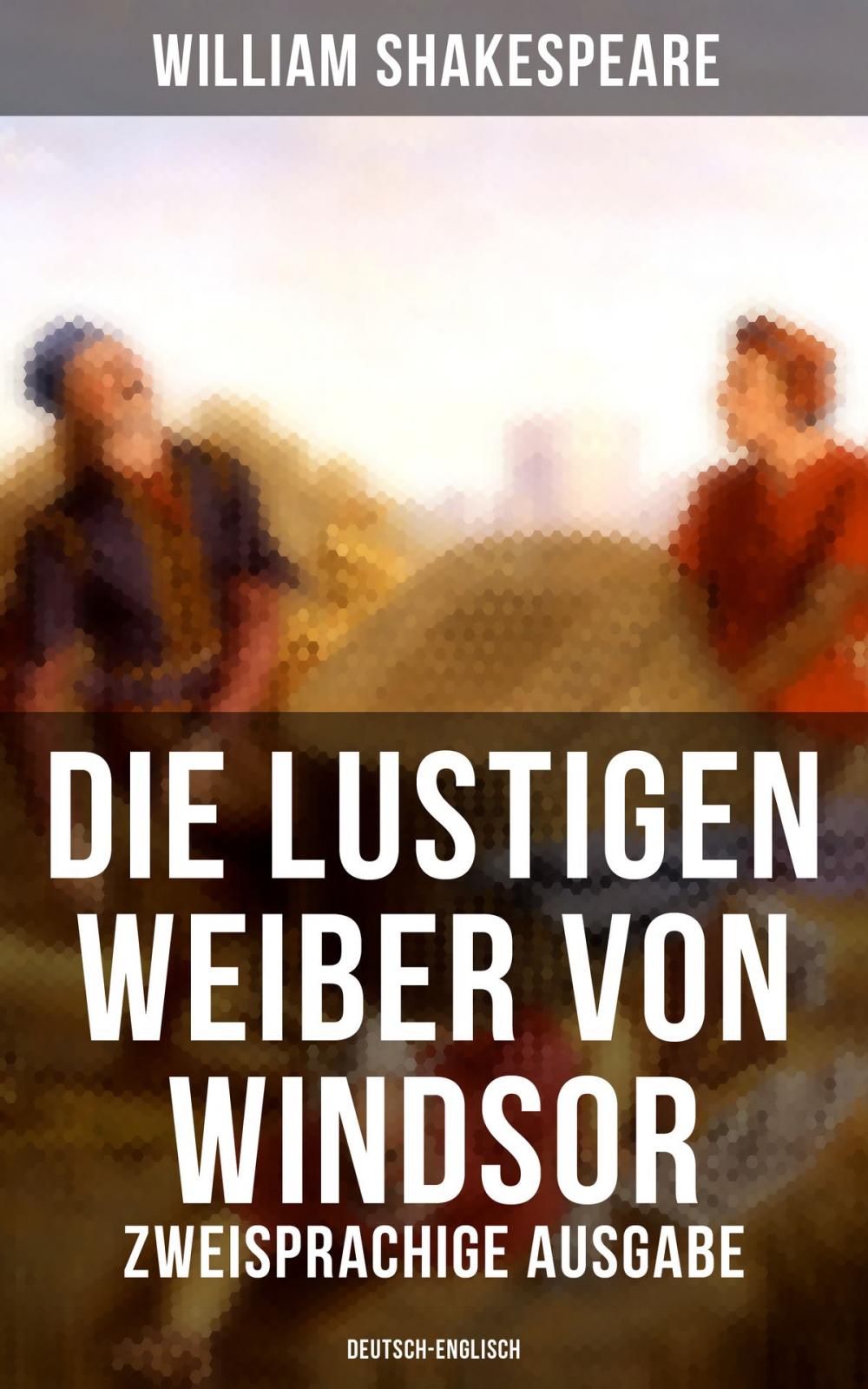 Big bigCover of Die lustigen Weiber von Windsor (Zweisprachige Ausgabe: Deutsch-Englisch)