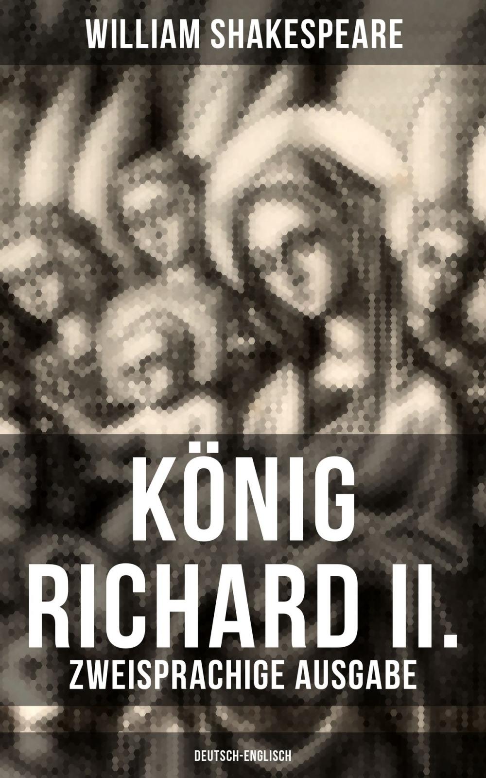 Big bigCover of König Richard II. (Zweisprachige Ausgabe: Deutsch-Englisch)