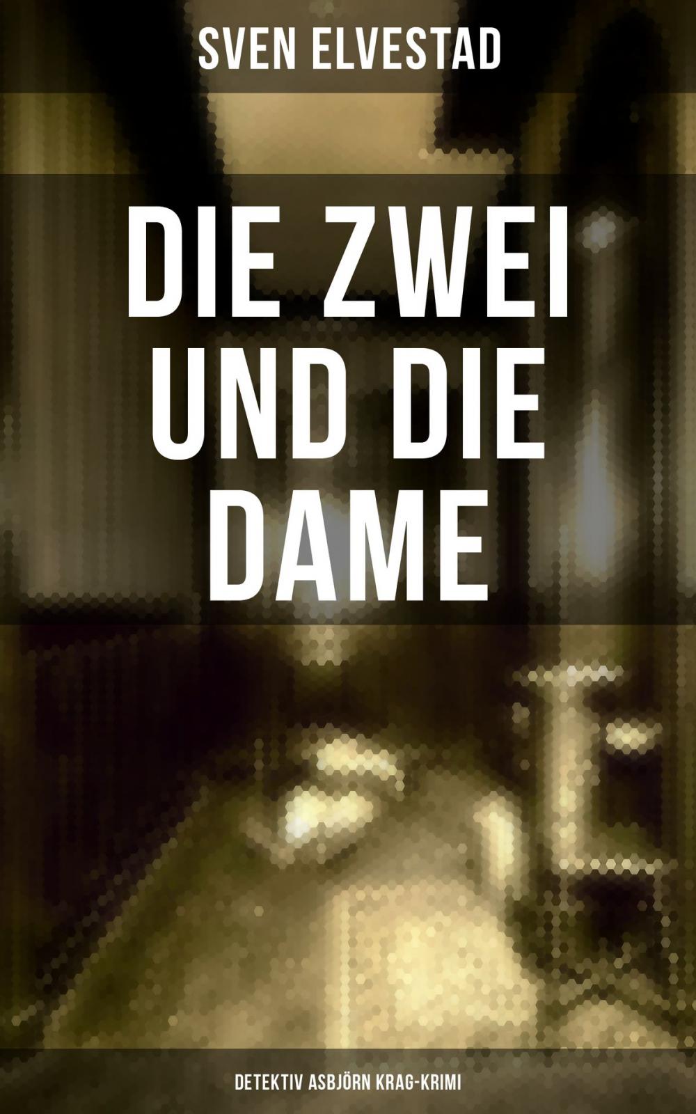 Big bigCover of Die Zwei und die Dame: Detektiv Asbjörn Krag-Krimi