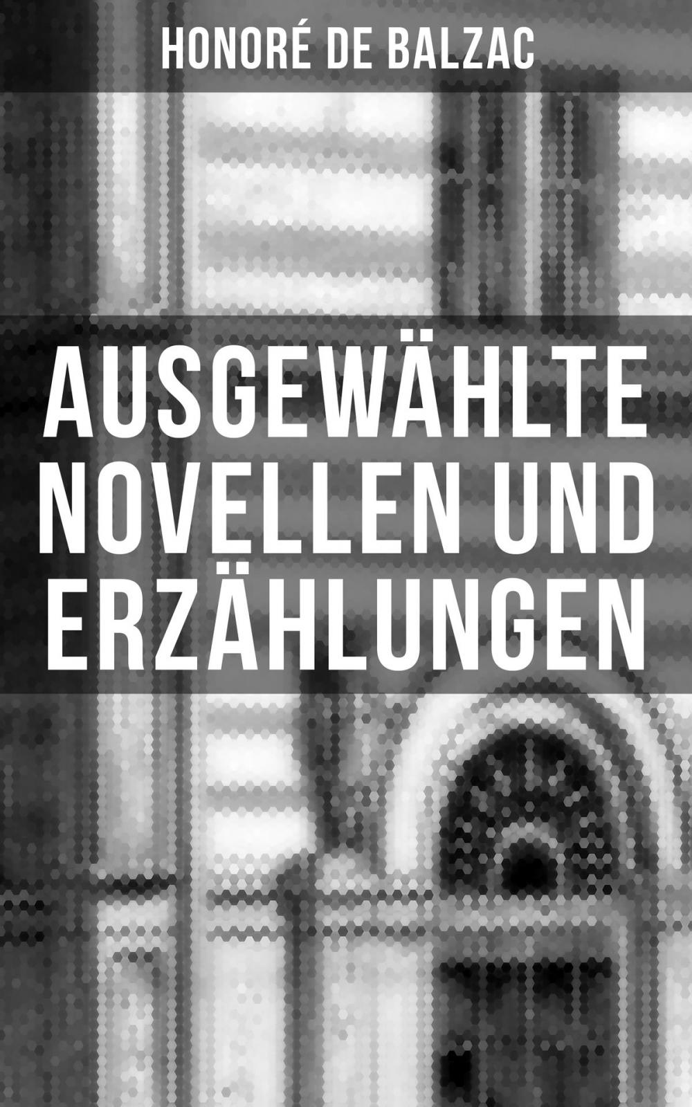 Big bigCover of Ausgewählte Novellen und Erzählungen