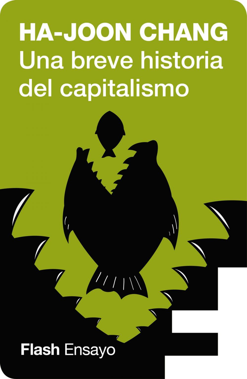 Big bigCover of Una breve historia del capitalismo (Flash Ensayo)