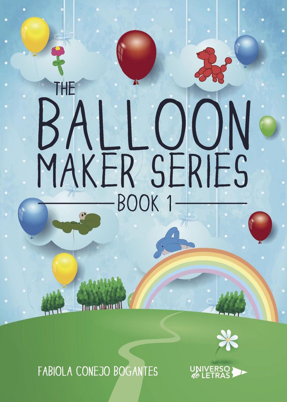 Big bigCover of The Balloon Maker Series. Book 1