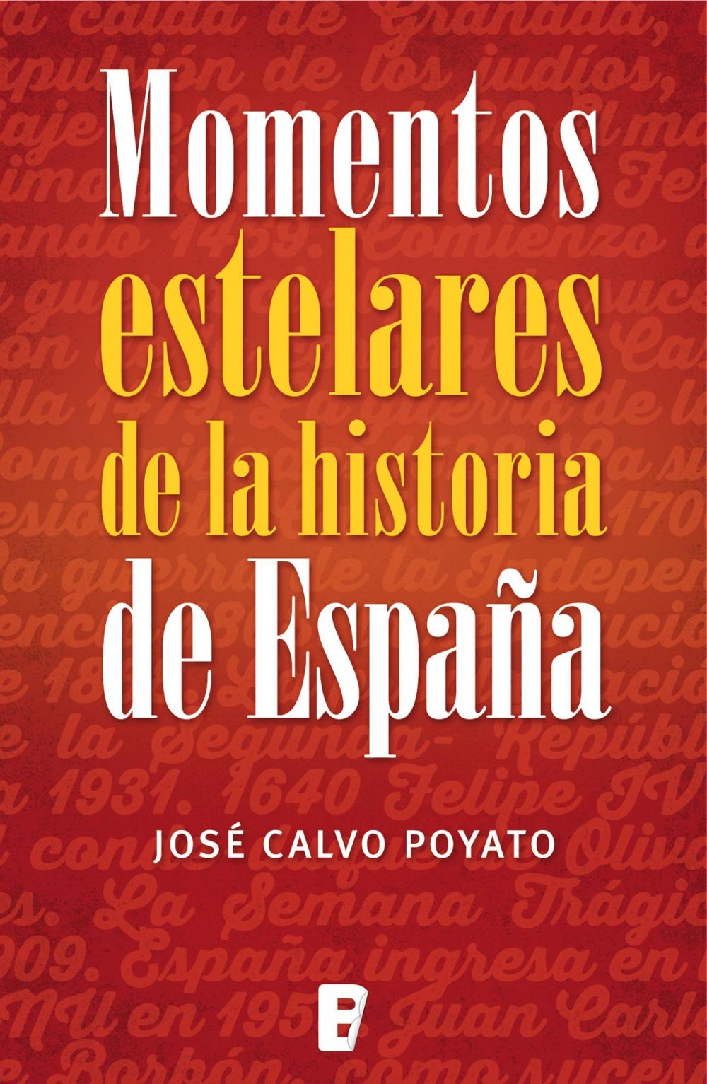 Big bigCover of Momentos estelares de la historia de España