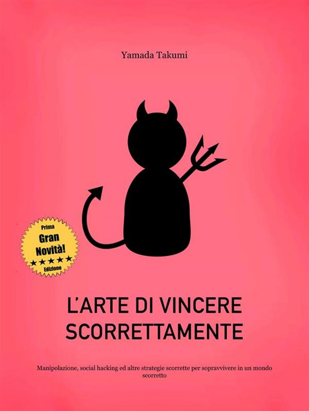 Big bigCover of L'arte di vincere scorrettamente