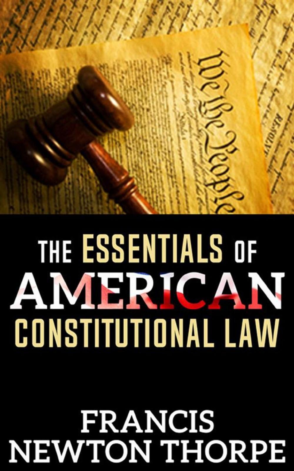 Big bigCover of The Essentials of American Constitutional Law