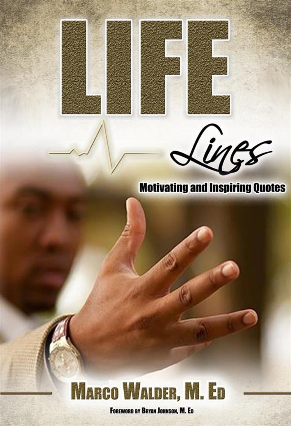 Big bigCover of Life Lines: Motivating and Inspiring Quotes