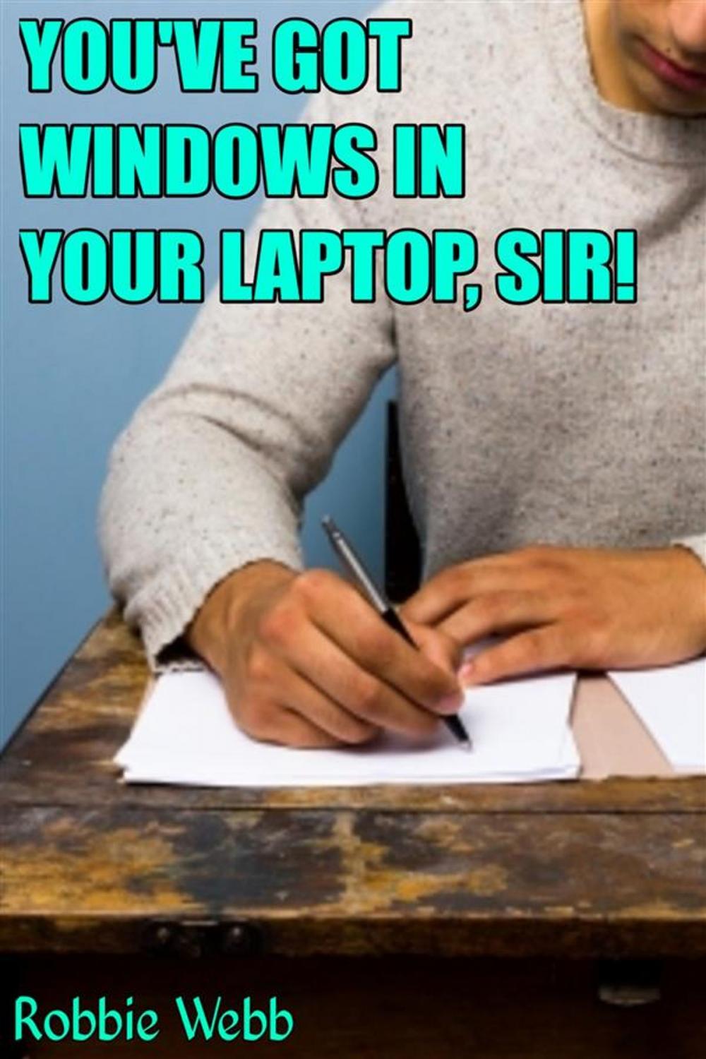 Big bigCover of You've Got Windows In Your Laptop, Sir!