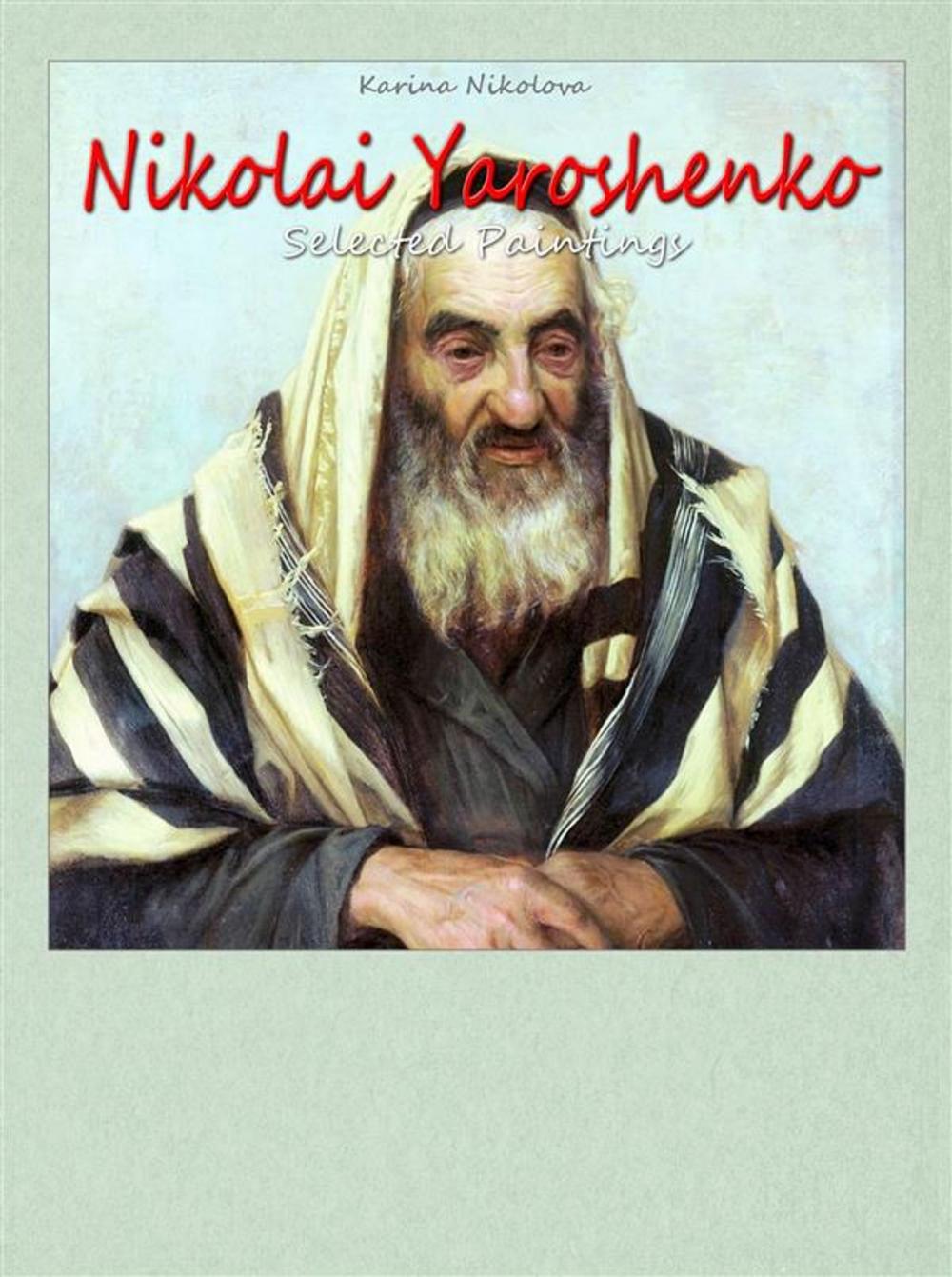 Big bigCover of Nikolai Yaroshenko: Selected Paintings