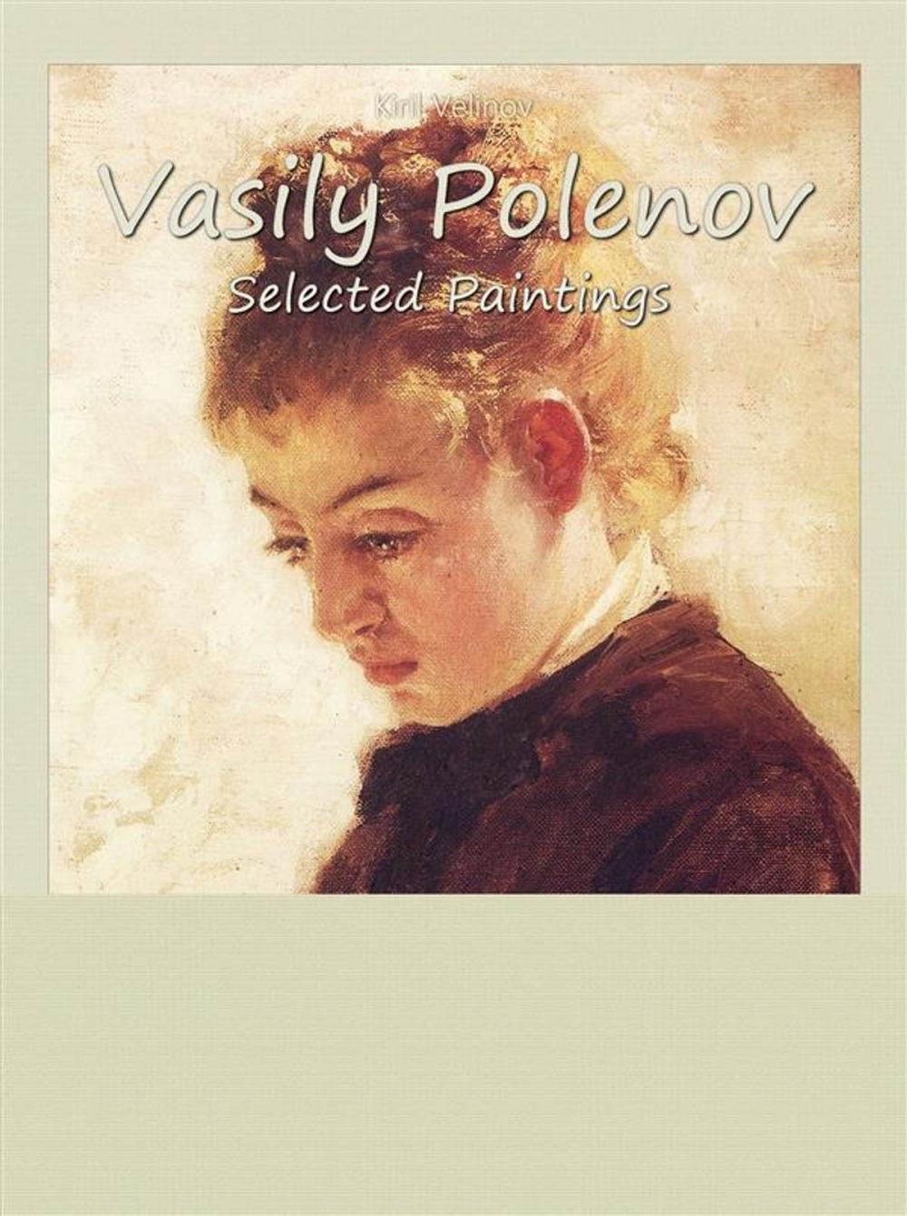 Big bigCover of Vasily Polenov: Selected Paintings