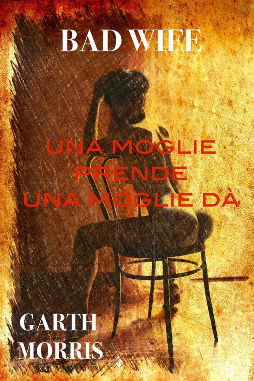 Big bigCover of Una moglie prende una moglie dà