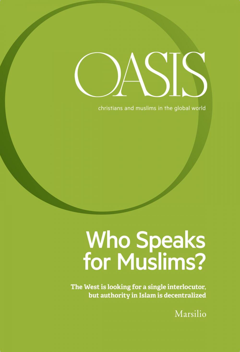 Big bigCover of Oasis n. 25, Who Speaks for Muslims?