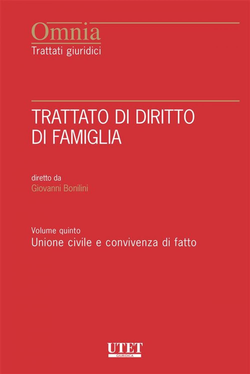 Big bigCover of Trattato di Diritto di Famiglia - Vol. V: Unione civile e convivenza di fatto