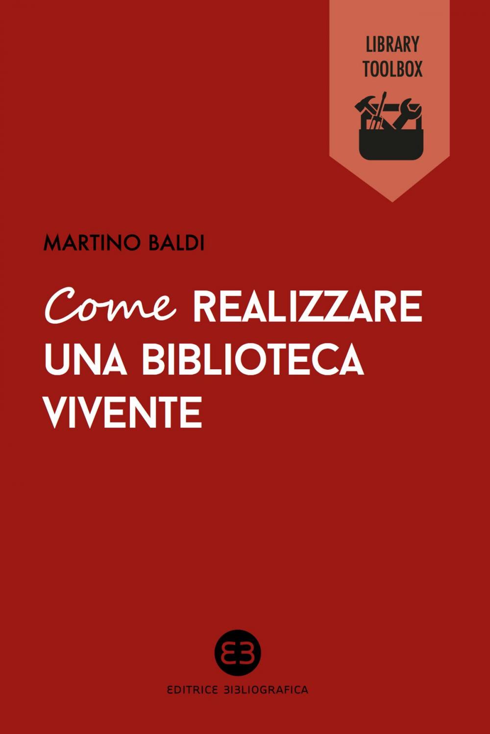 Big bigCover of Come realizzare una biblioteca vivente