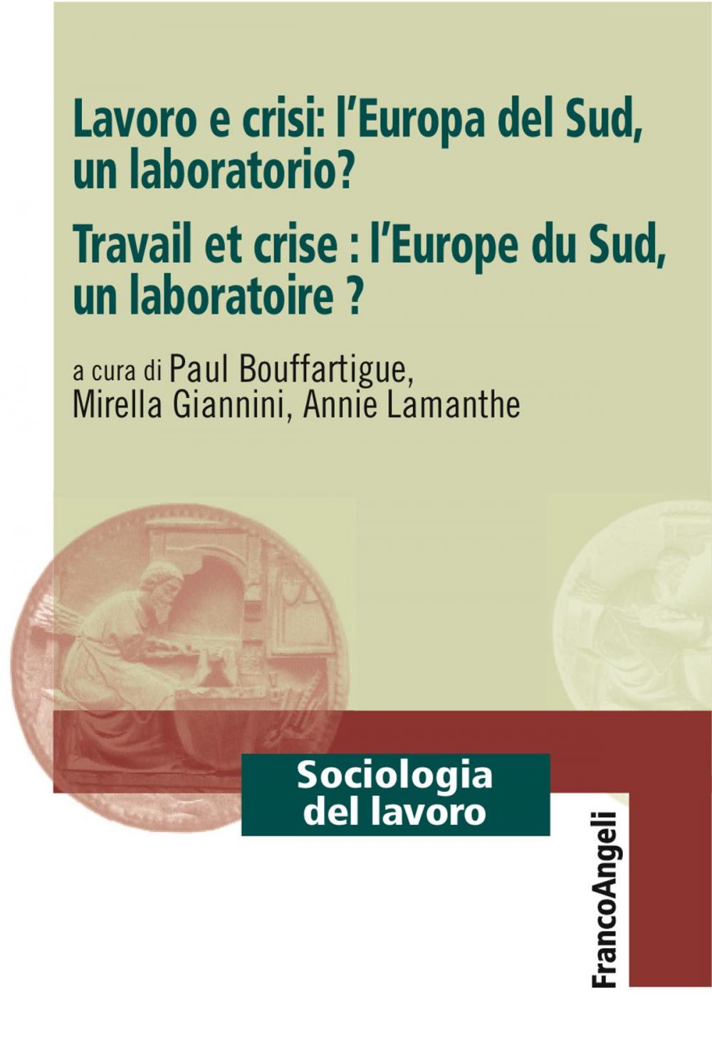 Big bigCover of Lavoro e crisi: l'Europa del Sud, un laboratorio?