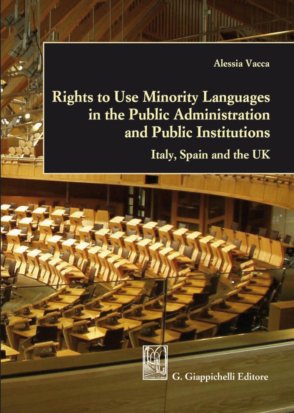 Big bigCover of Rights to Use Minority Languages in the Public Administration and Public Institutions