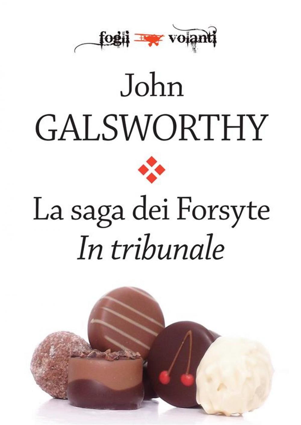 Big bigCover of La saga dei Forsyte. Secondo volume. In tribunale