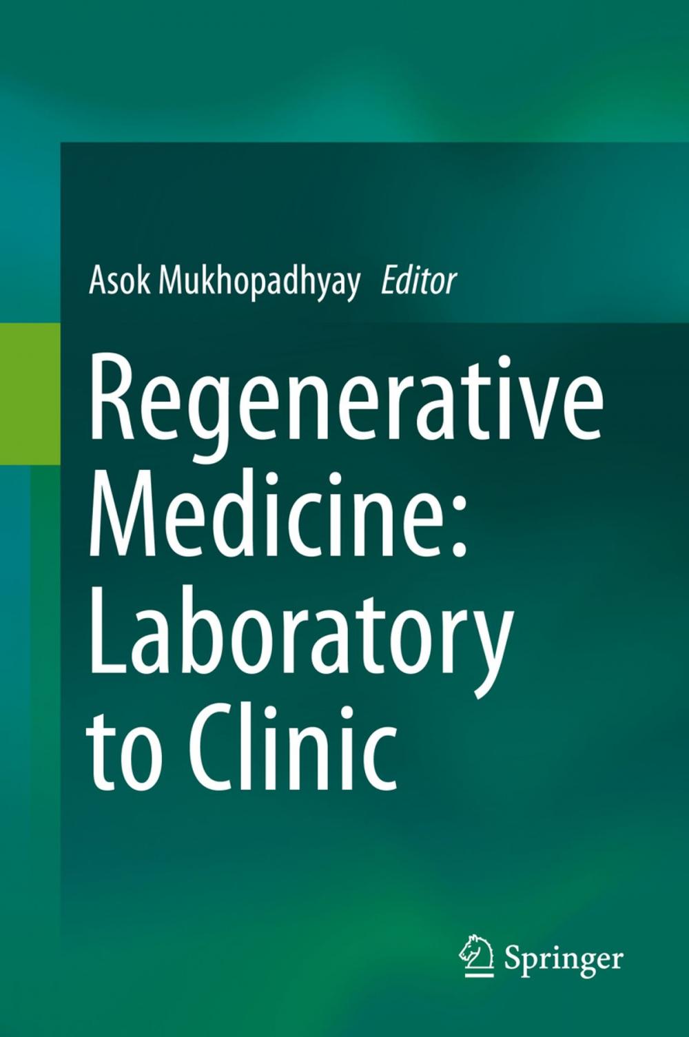 Big bigCover of Regenerative Medicine: Laboratory to Clinic