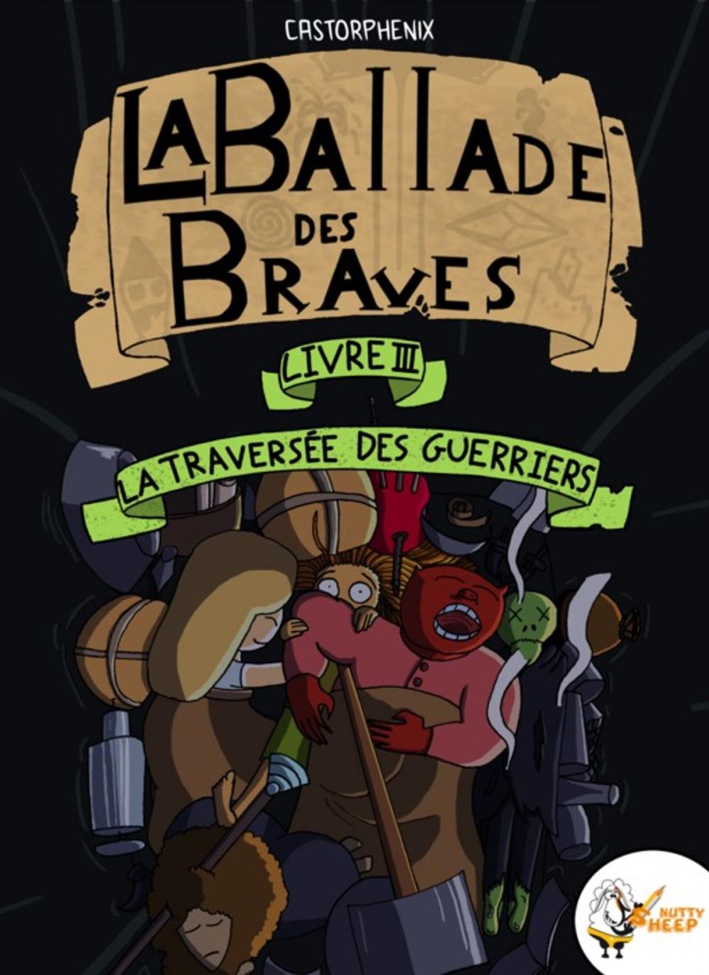 Big bigCover of La ballade des braves, Livre 3