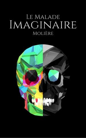 Cover of the book Le Malade imaginaire by Miguel Huezo Mixco, Marta Susana Prieto, Manlio Argueta, Carlos Fonseca, Carol Zardetto, Berly Denisse, Sergio Ramirez, Arquímedes González