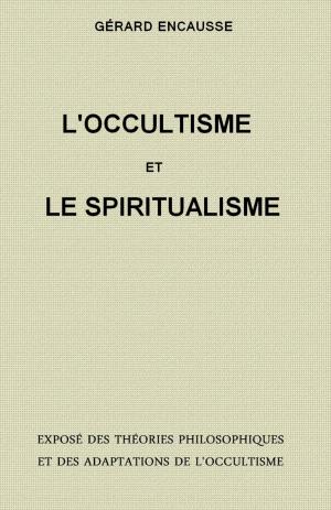 Cover of the book L'OCCULTISME ET LE SPIRITUALISME by Mark Holloway