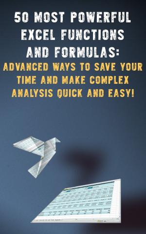 Cover of the book 50 most powerful Excel Functions and Formulas by Nicole Evans