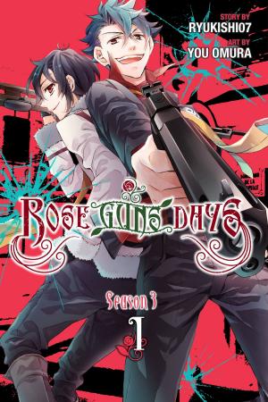 Cover of the book Rose Guns Days Season 3, Vol. 1 by Nagaru Tanigawa, Gaku Tsugano, Noizi Ito
