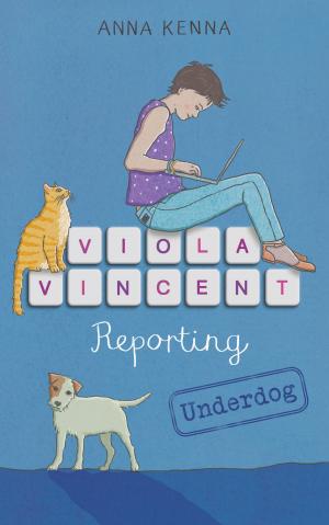 Cover of the book Viola Vincent Reporting: Underdog by Sheryl Benko