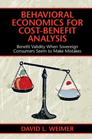 Cover of the book Behavioral Economics for Cost-Benefit Analysis by Eric Smith, Harold J. Morowitz