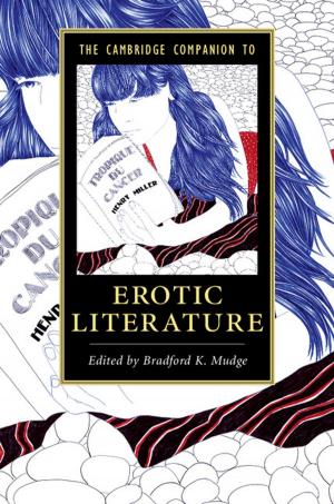 Cover of the book The Cambridge Companion to Erotic Literature by William Shakespeare