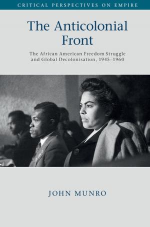 Cover of the book The Anticolonial Front by Charlotte Sieber-Gasser