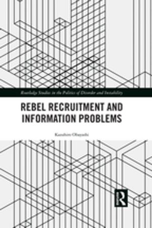 Cover of the book Rebel Recruitment and Information Problems by Sushil Chaudhury