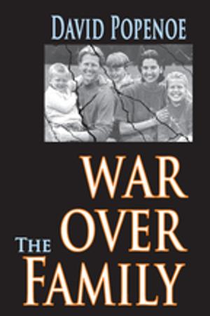 Cover of the book War Over the Family by Jones, Gary (Deputy Principal, Highlands College, Jersey), Sallis, Edward (Principal and Chief Executive, Highlands College, Jersey)