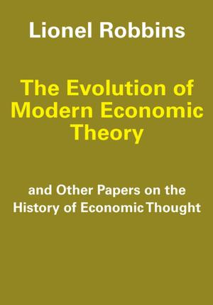 Cover of the book The Evolution of Modern Economic Theory by Fabrizio V. Catullo