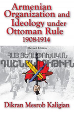 Cover of the book Armenian Organization and Ideology Under Ottoman Rule by Maureen S. Hiebert