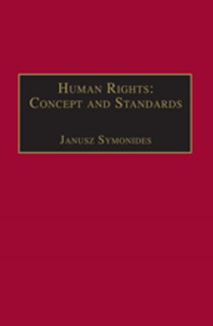 Cover of the book Human Rights: Concept and Standards by Norman Fraser, Nigel Gilbert, Scott McGlashan, Robin Wooffitt