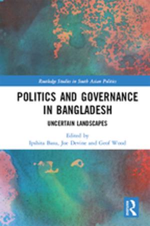 Cover of the book Politics and Governance in Bangladesh by Rebecca M Rinsema